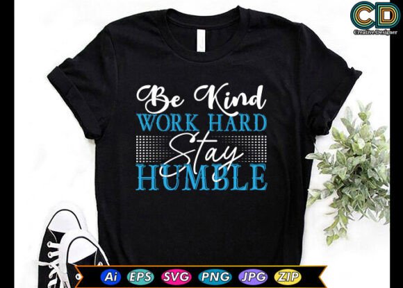 Be Kind Work Hard Free Sublimation Graphics for Crafts