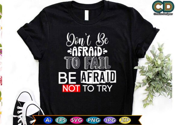 Don T Be Afraid to Fail: Inspiring Graphics for Crafts