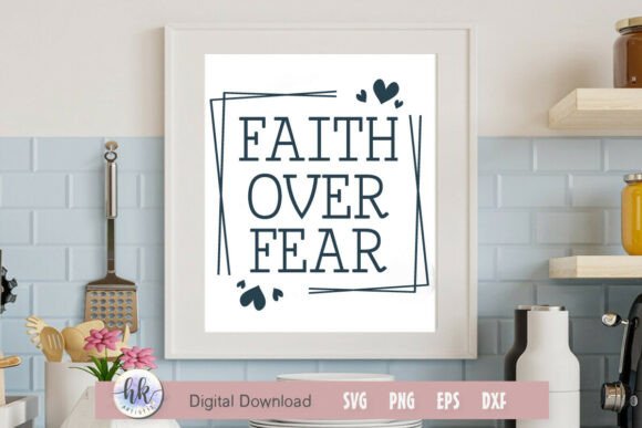 Fait over Fear Graphics for Crafts and Bold Branding