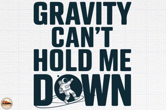 Gravity Can t Hold Me Down: A Designer s Review
