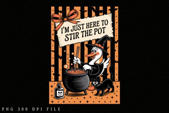 I m Just Here to Stir the Pot PNG Design Review