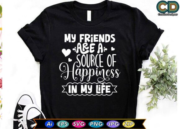 My Friends Are a Source of Happiness in Graphics for Crafts