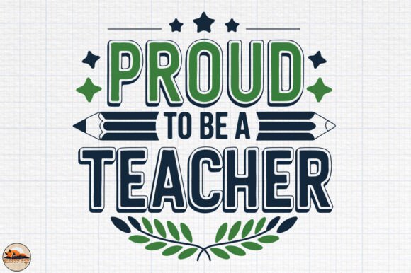 Proud to Be a Teacher, Inspirational PNG for Graphics & Crafts