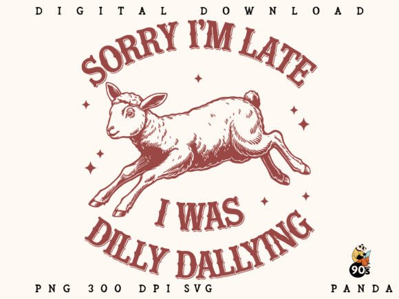 Sorry I m Late I Was Dilly Dallying: A Designer's Review
